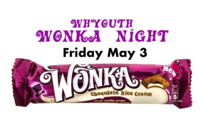 WHYouth Wonka Night