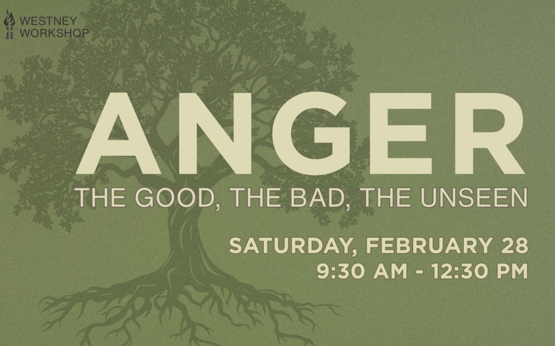 Westney Workshop: ANGER